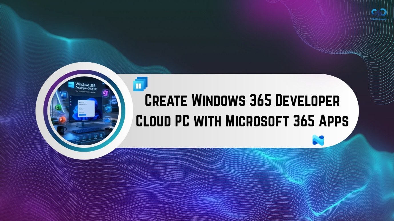 Create Windows 365 Developer Cloud PC with Microsoft 365 Apps