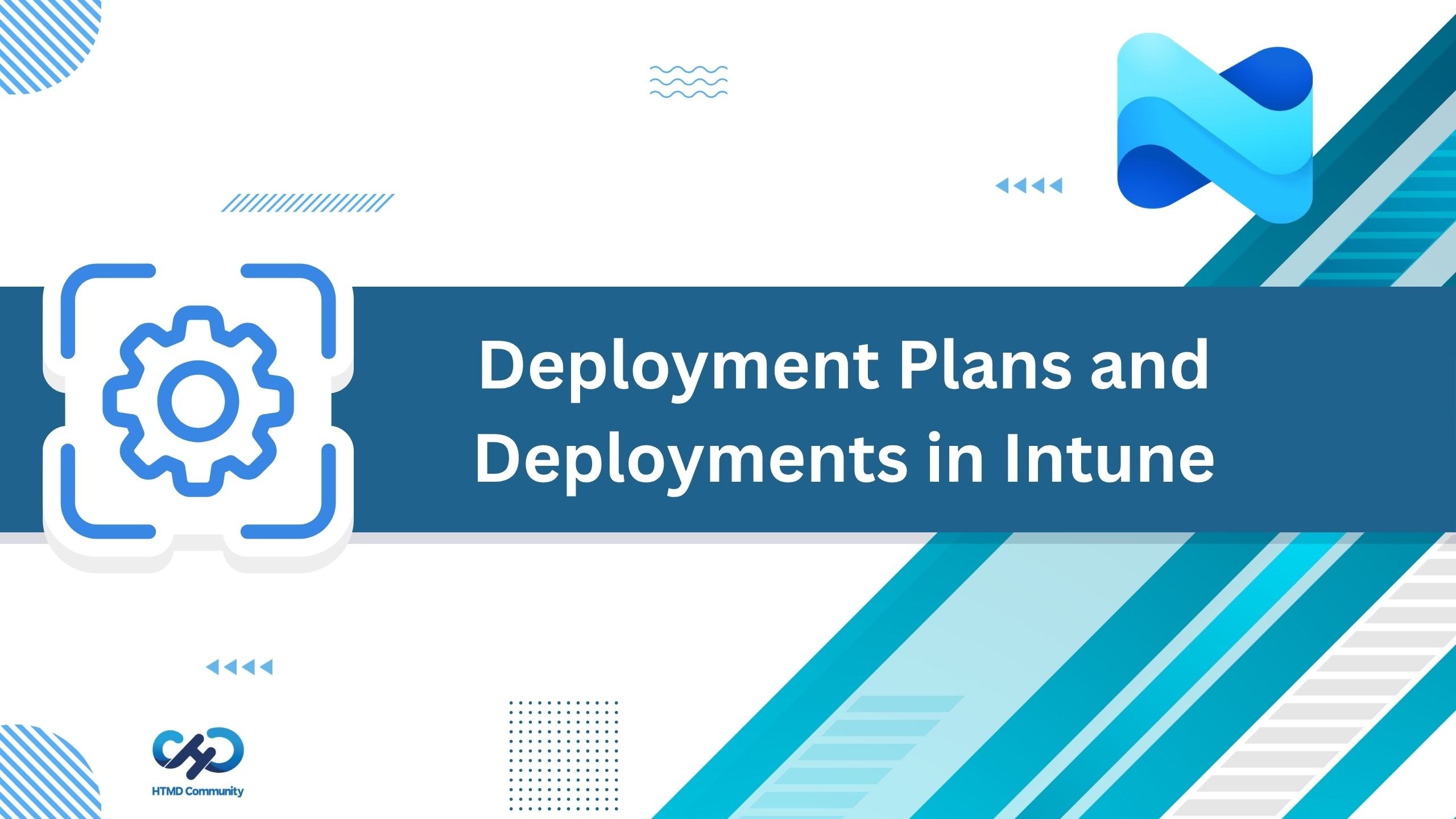 Public Preview: Deployment Plans and Deployments in Microsoft Intune
